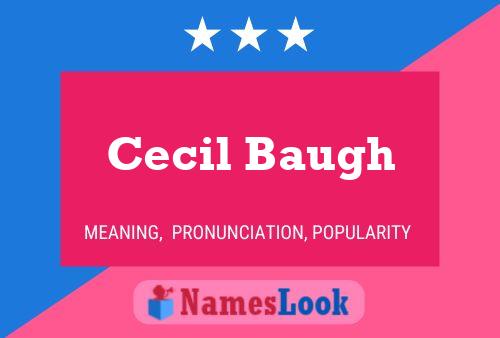 Cecil Baugh Name Poster