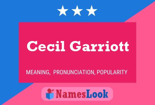 Cecil Garriott Name Poster