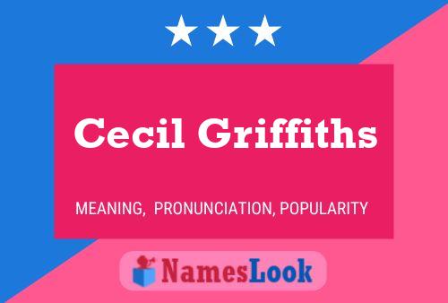 Cecil Griffiths Name Poster