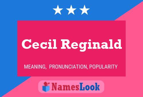 Cecil Reginald Name Poster