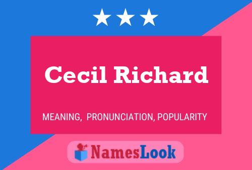 Cecil Richard Name Poster