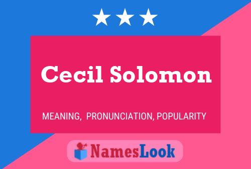 Cecil Solomon Name Poster