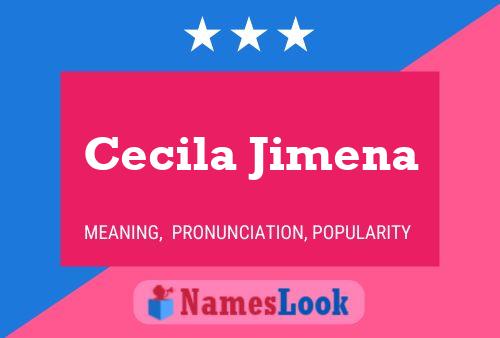 Cecila Jimena Name Poster