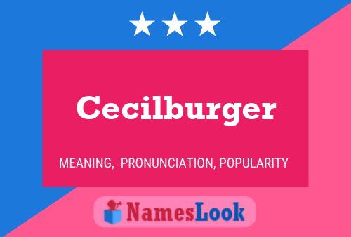 Cecilburger Name Poster