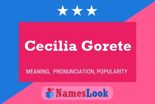 Cecilia Gorete Name Poster