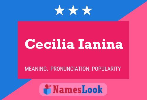 Cecilia Ianina Name Poster