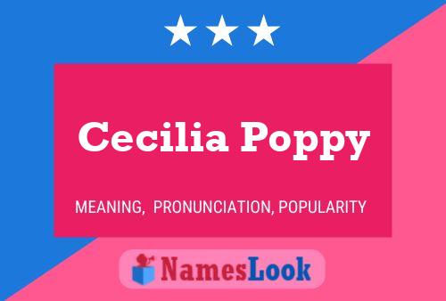 Cecilia Poppy Name Poster