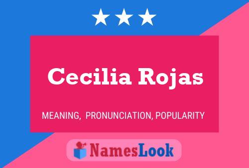 Cecilia Rojas Name Poster