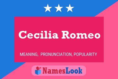 Cecilia Romeo Name Poster