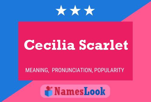 Cecilia Scarlet Name Poster