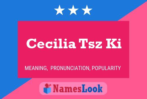 Cecilia Tsz Ki Name Poster