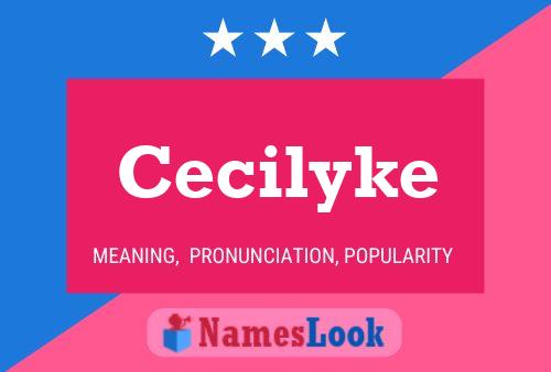 Cecilyke Name Poster