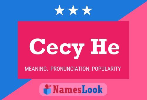 Cecy He Name Poster