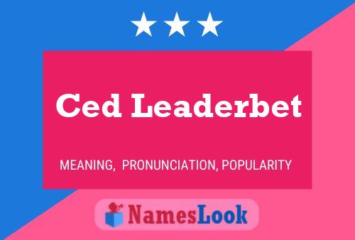 Ced Leaderbet Name Poster