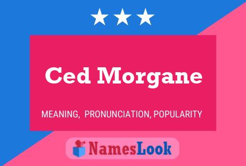 Ced Morgane Name Poster