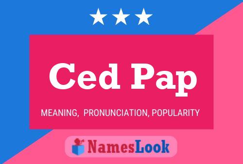 Ced Pap Name Poster