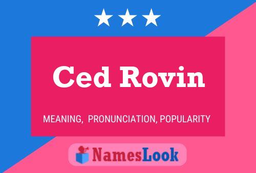 Ced Rovin Name Poster