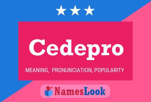 Cedepro Name Poster