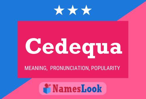 Cedequa Name Poster