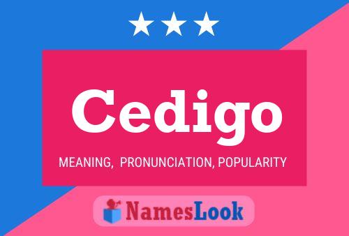 Cedigo Name Poster