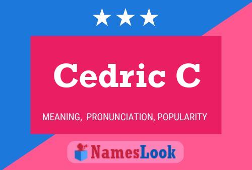 Cedric C Name Poster