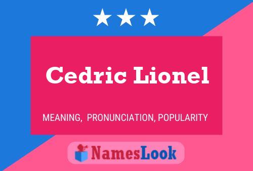 Cedric Lionel Name Poster