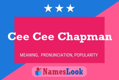 Cee Cee Chapman Name Poster