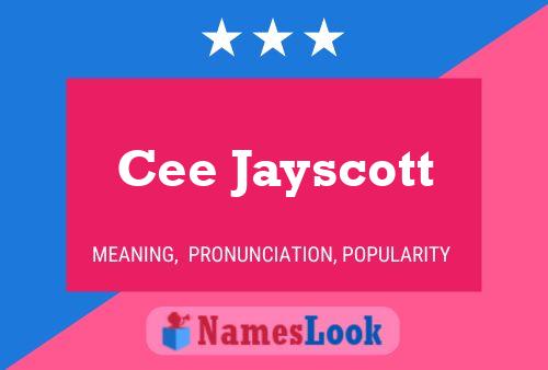 Cee Jayscott Name Poster