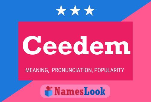 Ceedem Name Poster