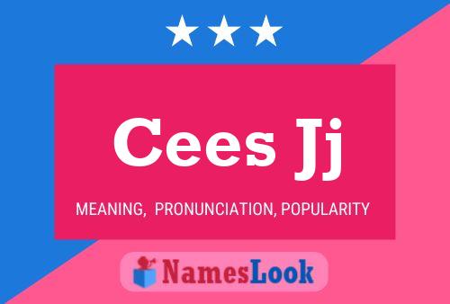 Cees Jj Name Poster