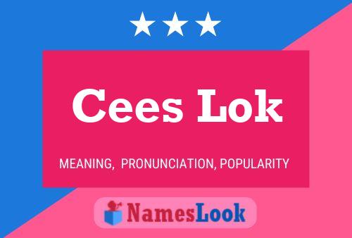 Cees Lok Name Poster