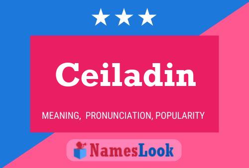 Ceiladin Name Poster