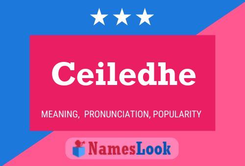 Ceiledhe Name Poster