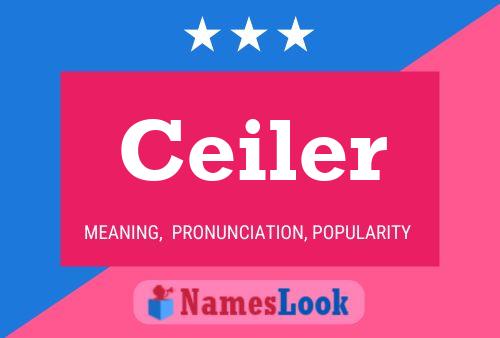 Ceiler Name Poster