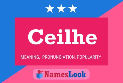 Ceilhe Name Poster