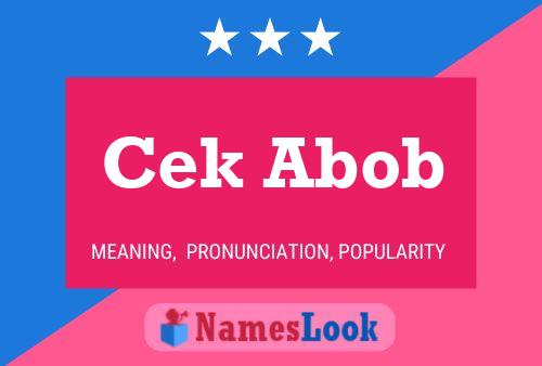 Cek Abob Name Poster