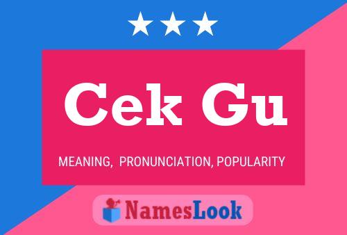 Cek Gu Name Poster