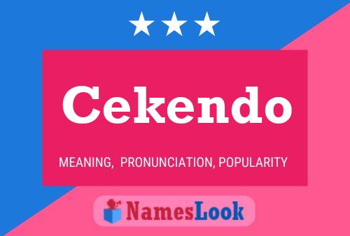 Cekendo Name Poster