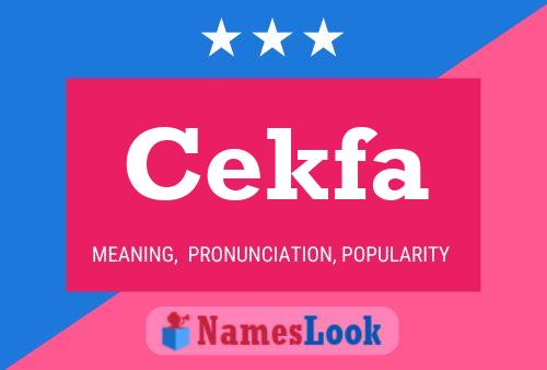 Cekfa Name Poster