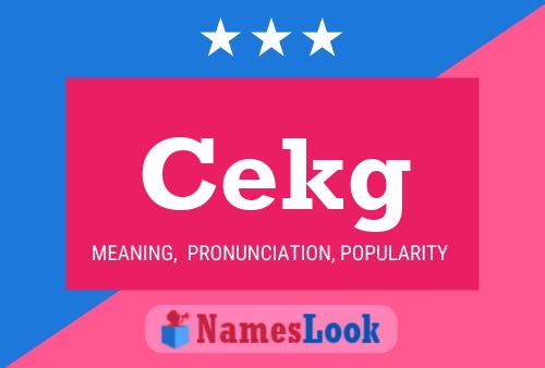 Cekg Name Poster