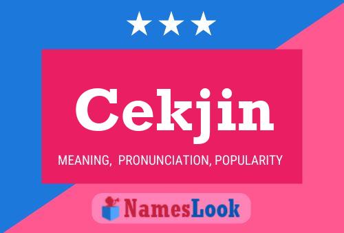 Cekjin Name Poster