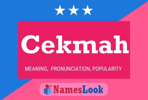 Cekmah Name Poster