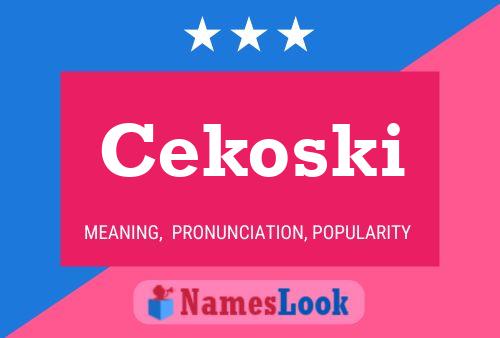 Cekoski Name Poster