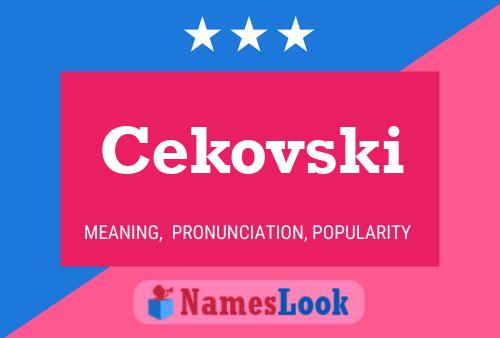 Cekovski Name Poster