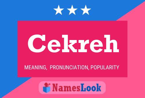 Cekreh Name Poster