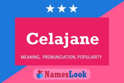 Celajane Name Poster