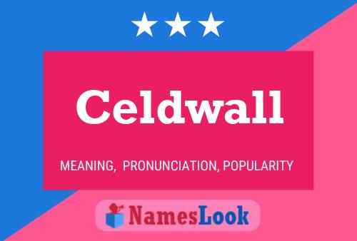 Celdwall Name Poster