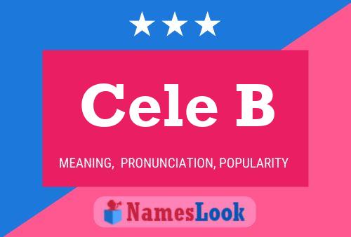 Cele B Name Poster