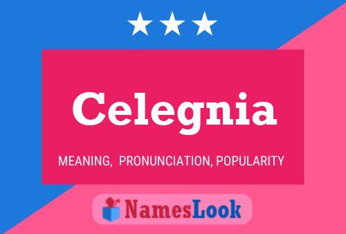 Celegnia Name Poster