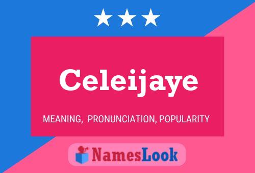 Celeijaye Name Poster